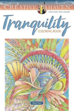 Cover of Creative Haven Tranquility Coloring Book