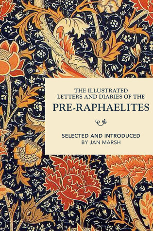 Cover of The Illustrated Letters and Diaries of the Pre-Raphaelites