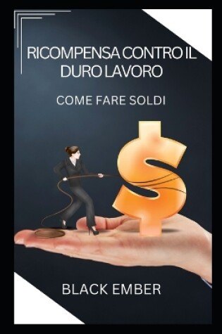 Cover of Ricompensa Contro Il Duro Lavoro