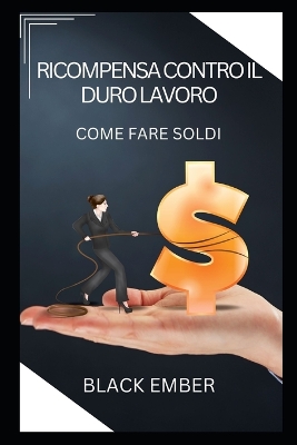 Book cover for Ricompensa Contro Il Duro Lavoro