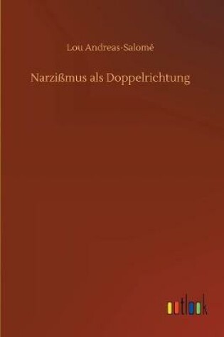 Cover of Narzißmus als Doppelrichtung