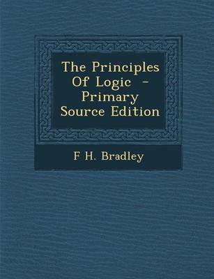 Book cover for The Principles of Logic - Primary Source Edition