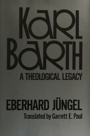 Book cover for Karl Barth, a Theological Legacy