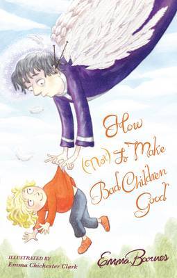 Book cover for How (Not) to Make Bad Children Good
