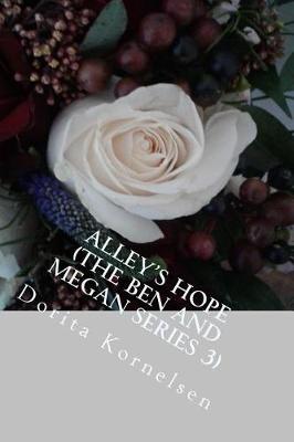 Book cover for Alley's Hope (The Ben and Megan Series 3)