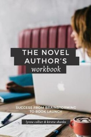 Cover of The Novel Author's Workbook