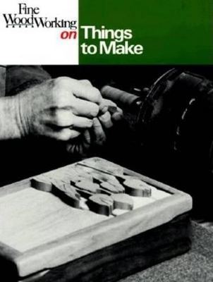 Cover of "Fine Woodworking" on Things to Make