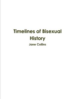 Book cover for Timelines of Bisexual History