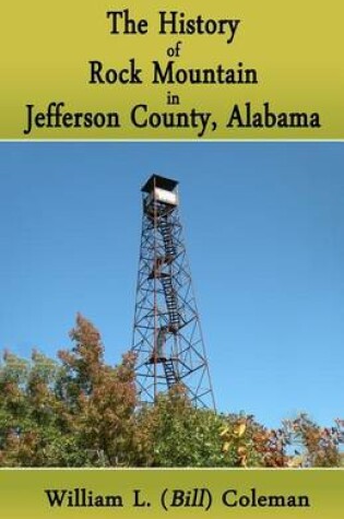 Cover of The History of Rock Mountain in Jefferson County, Alabama