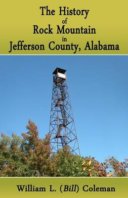 Book cover for The History of Rock Mountain in Jefferson County, Alabama