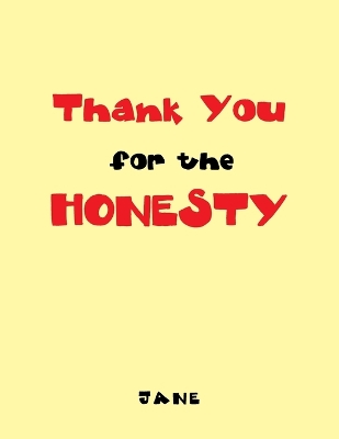 Book cover for Thank You for the Honesty