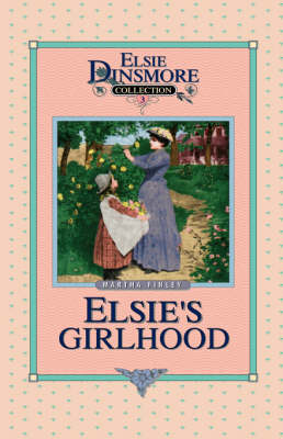 Cover of Elsie's Girlhood, Book 3