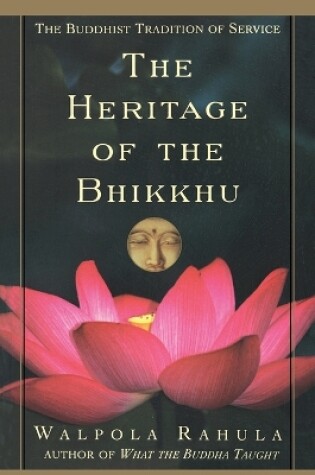 Cover of The Heritage of the Bhikkhu