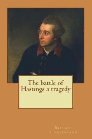 Cover of The battle of Hastings a tragedy