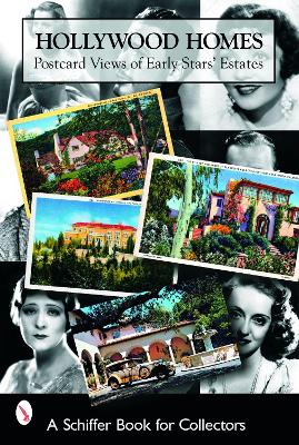 Book cover for Hollywood Homes: Ptcard Views of Early Stars' Estates