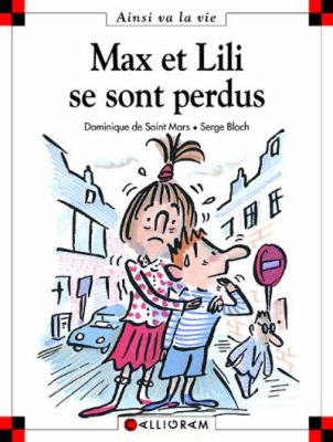 MAX ET LILI SE SONT PERDUS by Dominique de Saint-Mars, Serge Bloch