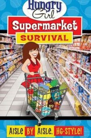 Cover of Hungry Girl Supermarket Survival