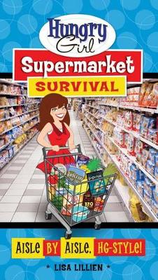 Book cover for Hungry Girl Supermarket Survival