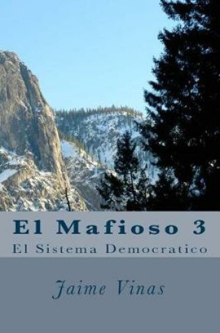 Cover of El Mafioso 3 the Democratic System