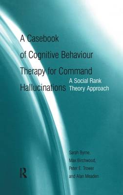 Book cover for A Casebook of Cognitive Behaviour Therapy for Command Hallucinations