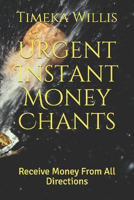 Book cover for Urgent Instant Money Chants