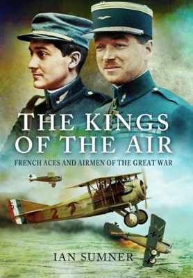 Book cover for Kings of the Air: French Aces and Airmen of the Great War