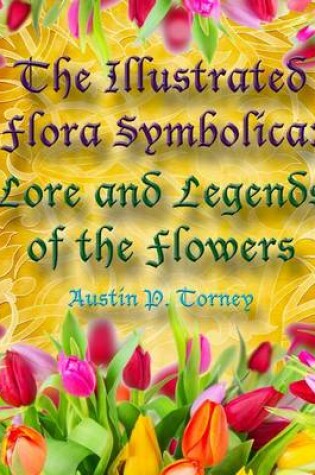 Cover of The Illustrated Flora Symbolica