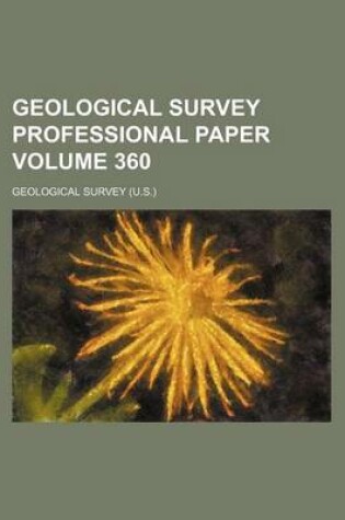 Cover of Geological Survey Professional Paper Volume 360