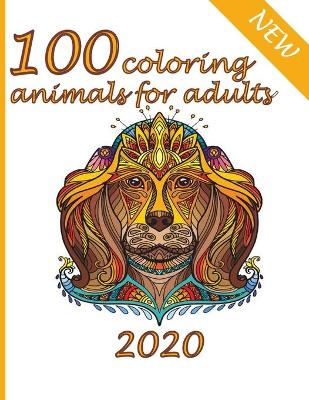 Book cover for 100 coloring animals for adults