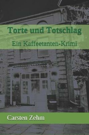 Cover of Torte und Totschlag