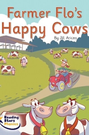 Cover of Farmer Flo's Happy Cows
