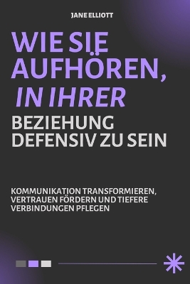 Book cover for WIE SIE AUFHÖREN, IN IHRER BEZIEHUNG DEfensiv zu sein