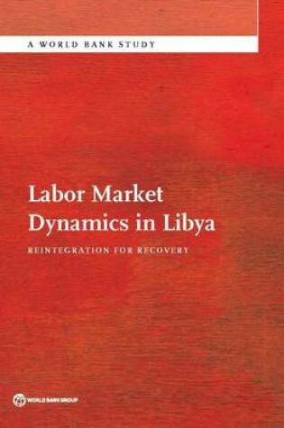 Cover of Labor Market Dynamics in Libya