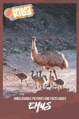 Cover of Unbelievable Pictures and Facts About Emus