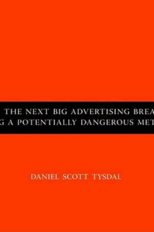 Cover of Predicting the Next Big Advertising Breakthrough Using a Potentially Dangerous Method