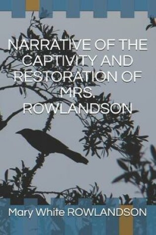 Cover of Narrative of the Captivity and Restoration of Mrs. Rowlandson