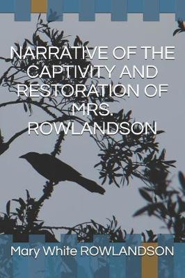 Book cover for Narrative of the Captivity and Restoration of Mrs. Rowlandson