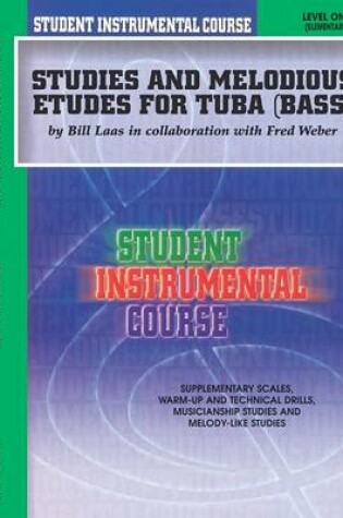 Cover of Studies and Melodious Etudes for Tuba, Level I