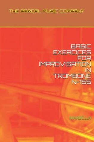 Cover of Basic Exercices for Improvisation in Trombone N-155