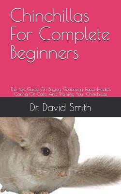 Book cover for Chinchillas For Complete Beginners