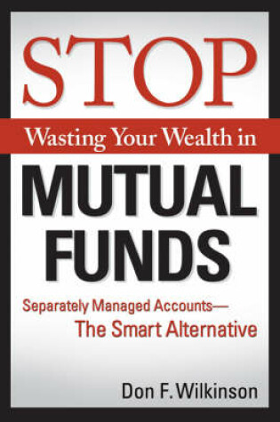 Cover of Stop Wasting Your Wealth in Mutual Funds