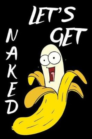 Cover of Let's Get Naked