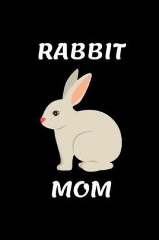 Cover of Rabbit Mom