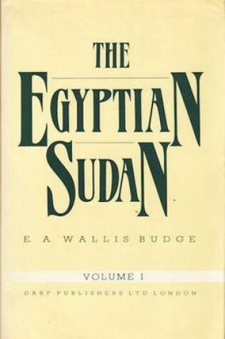 Cover of The Egyptian Sudan: Its History and Monuments