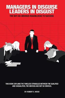 Book cover for Managers in Disguise-Leaders in Disgust