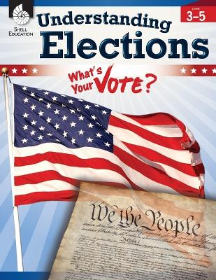 Book cover for Understanding Elections Levels 3-5