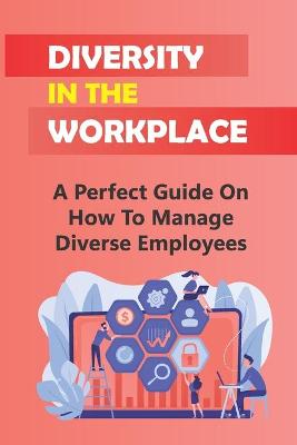 Cover of Diversity In The Workplace