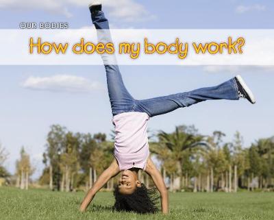 Cover of How Does My Body Work?