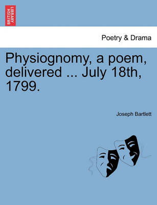 Book cover for Physiognomy, a Poem, Delivered ... July 18th, 1799.