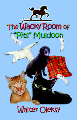 Book cover for The Wacky Room of 'Pits' Muldoon